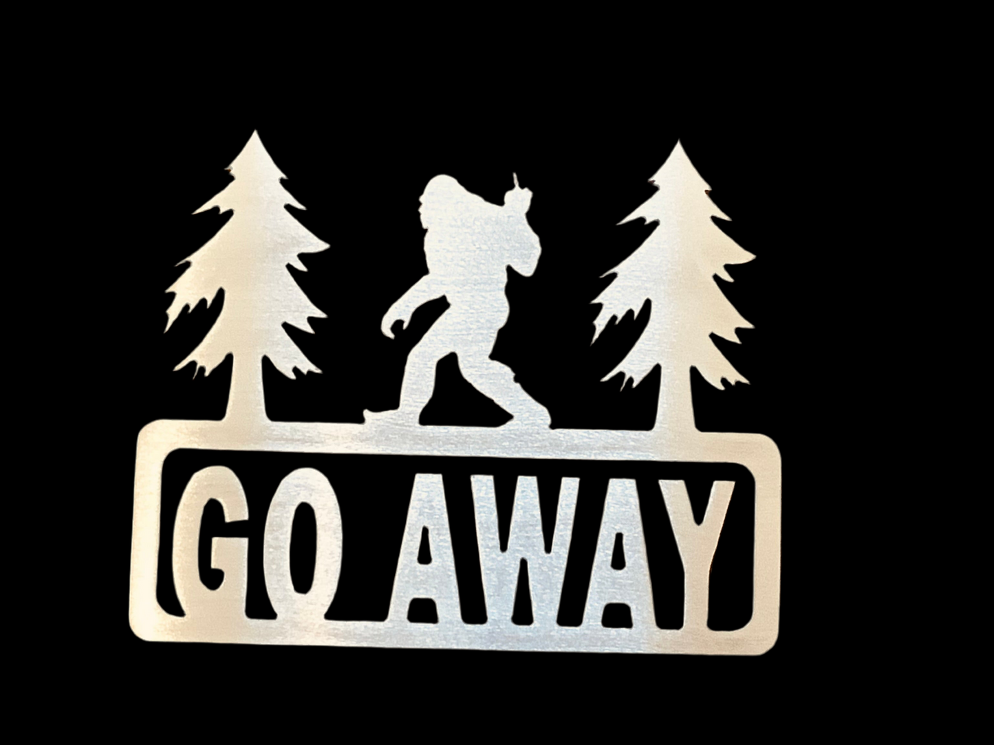 Go Away Bigfoot metal sign. CC