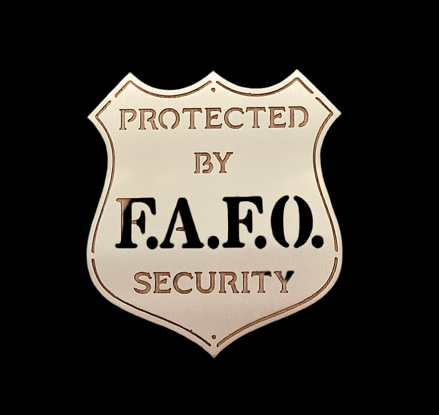 F A F O security metal sign. CC