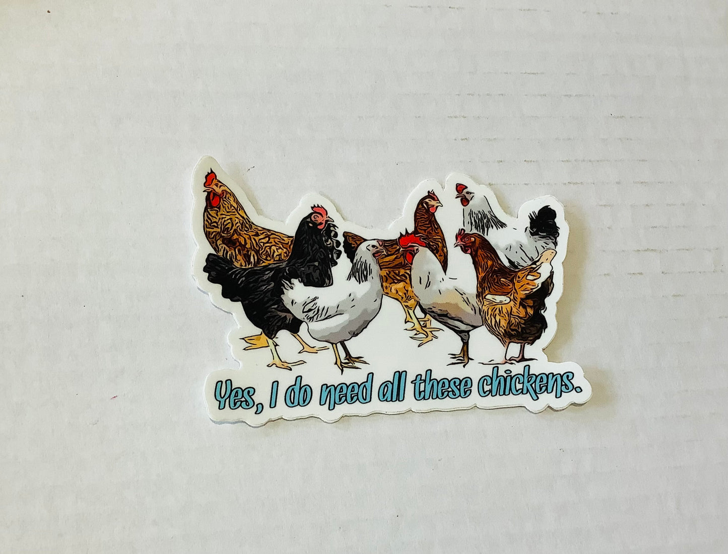 Yes,I do need all these chickens.shed