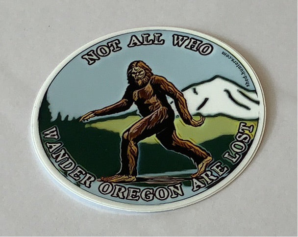 Not all who wander Oregon are Lost- Decal - Shed
