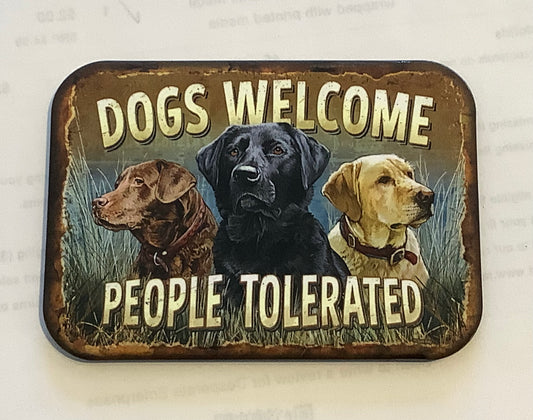 Dogs Welcome magnet.