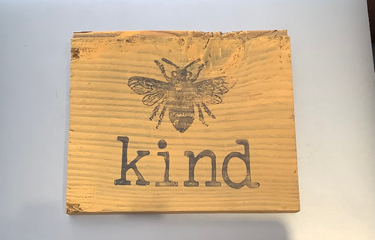 Bee Kind sign.